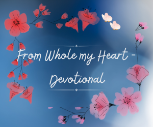 Ebook - From my Whole Heart - Devotional - 31 days of surrender and Encounter whit God